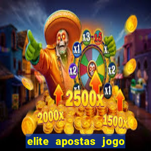 elite apostas jogo do bicho